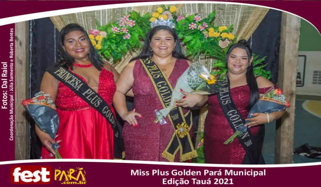 Miss Plus Golden Pará Municipal – Edição- Tauá 2021