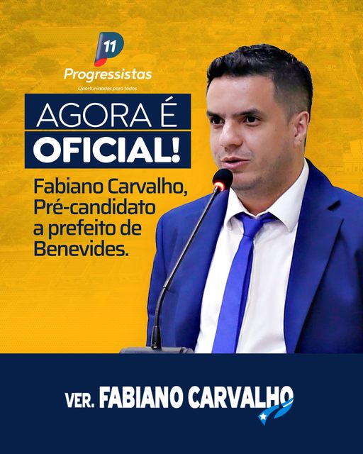 Vereador Fabiano Carvalho anuncia pré-candidatura à Prefeitura de Benevides.